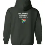 Back view of a forest green hoodie featuring “Biltong Addict” text, a South African flag heart, and “Proudly Powered by Dried Meat.”