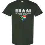 A deep green T-shirt featuring “Braai – The Original South African Social Network” text with a heart-shaped South African flag.