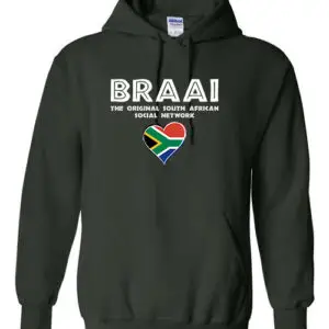 Forest green hoodie with “Braai – The Original South African Social Network” printed in white, with a South African heart emblem.