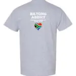 Back view of a light grey T-shirt featuring “Biltong Addict” text, “Proudly Powered by Dried Meat” slogan, and a South African flag heart.
